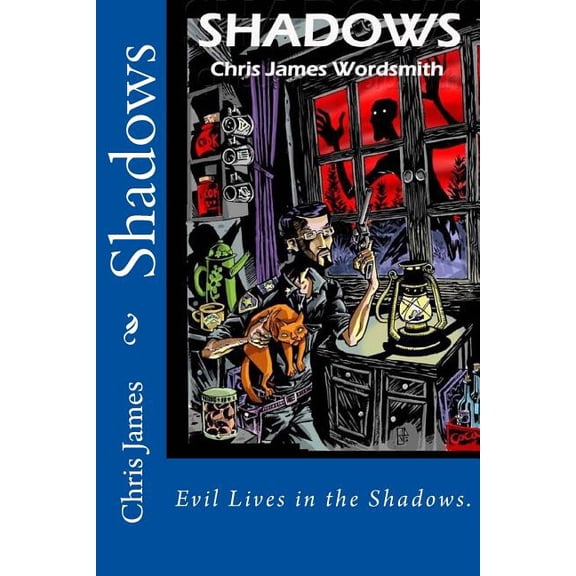 Shadows Paperback 1499356412 9781499356410 Chris James