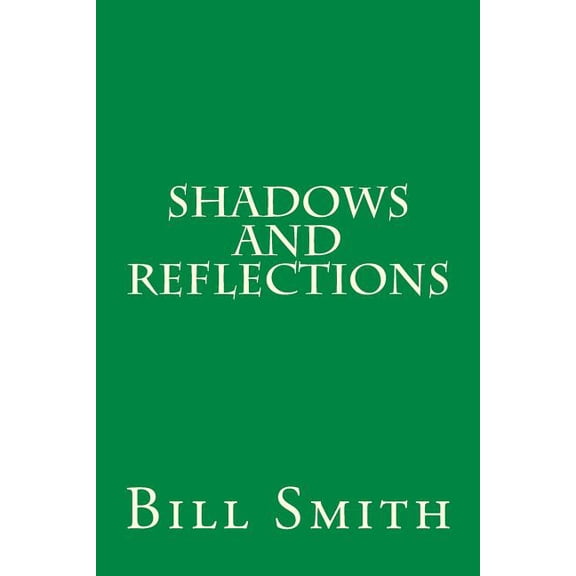Shadows And Reflections, (Paperback)