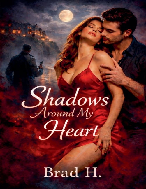 Shadows Around My Heart, (Paperback)