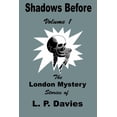 thumbnail image 1 of Shadows Before: The London Mystery Stories of L. P. Davies, Volume 1 TPB, 1 of 1