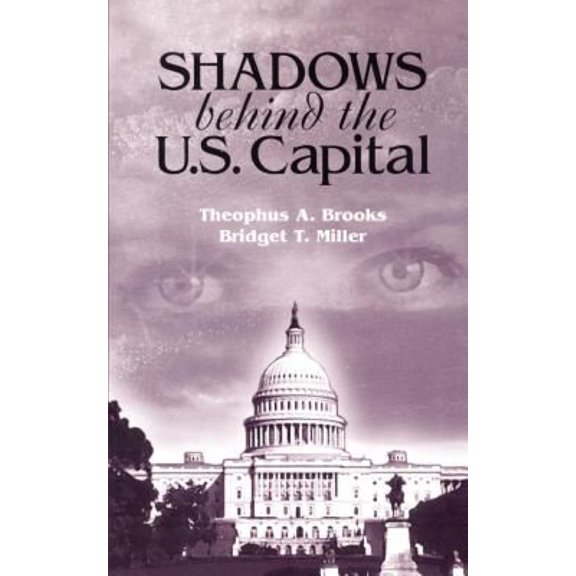 Shadows Behind the U.S. Capitol (Paperback)