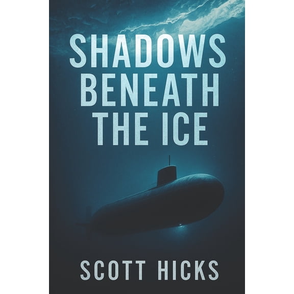Shadows Beneath the Ice, (Paperback)