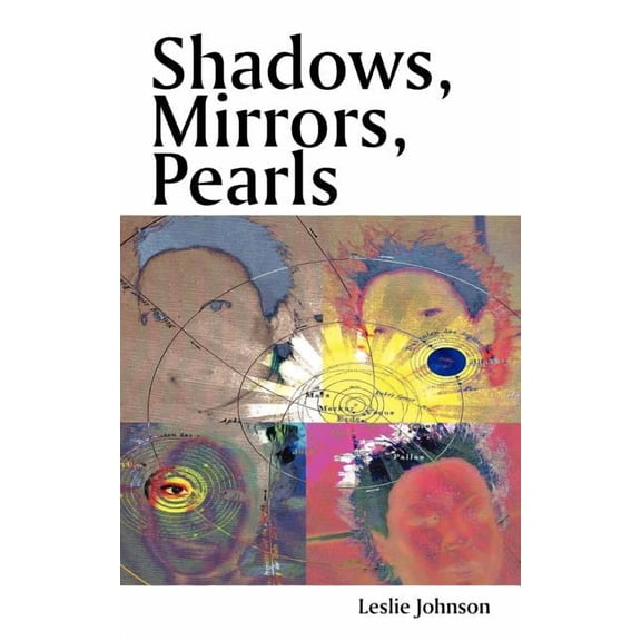 Shadows, Mirrors, Pearls, (Paperback)