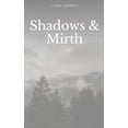 thumbnail image 1 of Shadows & Mirth, (Paperback), 1 of 1