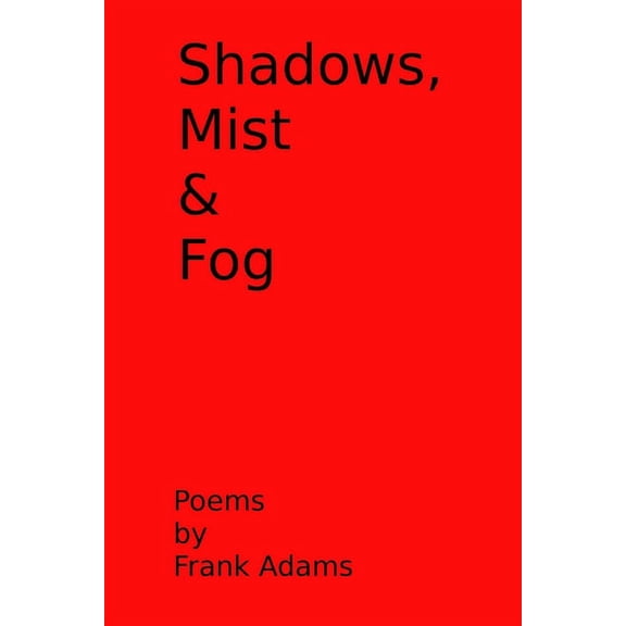 Shadows, Mist & Fog, (Paperback)