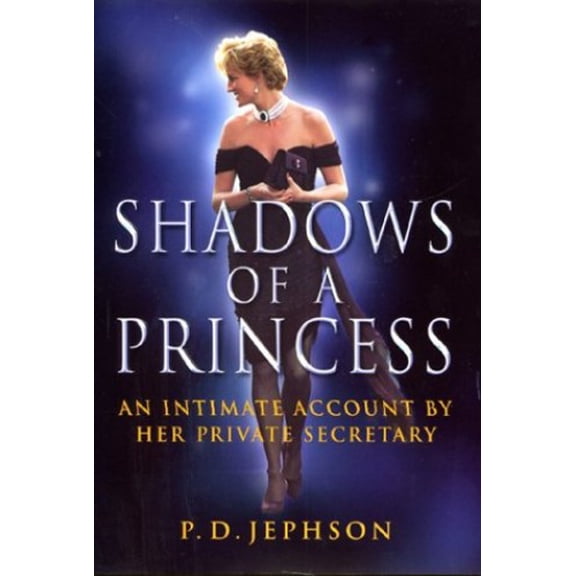 Pre-Owned Shadows of a Princess: Diana, Princess of Wales Paperback