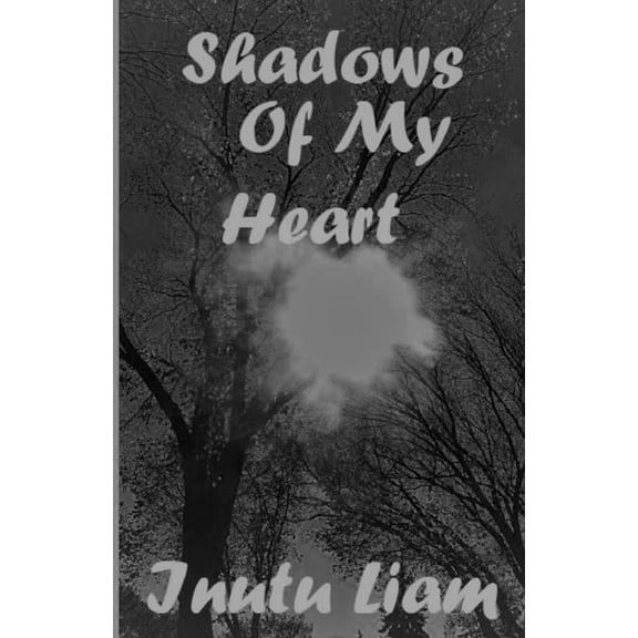 Shadows Of My Heart: When love hurts, (Paperback)