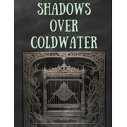 Shadows Over Coldwater, Paperback