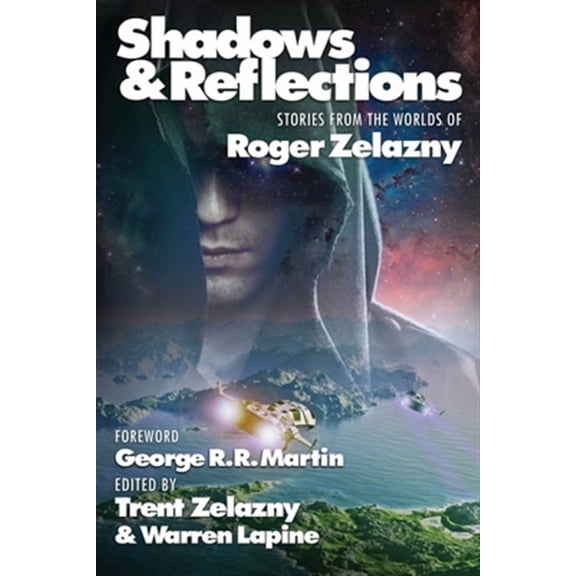 Shadows & Reflections: A Roger Zelazny Tribute Anthology (Paperback)