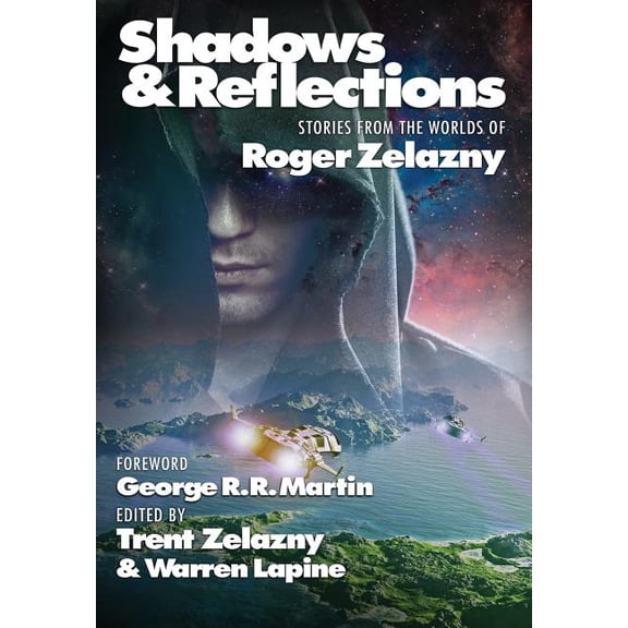 Shadows & Reflections: A Roger Zelazny Tribute Anthology (Hardcover)
