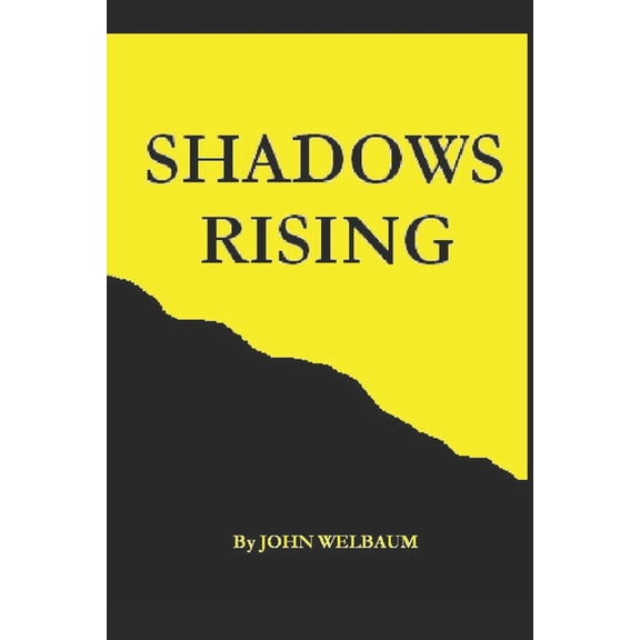 Shadows Rising Shadows Rising, Book 1, (Paperback)