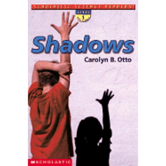 Pre-Owned Shadows (Scholastic Science Readers: Level 1) Paperback