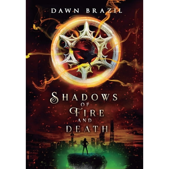 Shadows Shadows of Fire and Death: YA Dystopian Thriller, Book 2, (Hardcover)