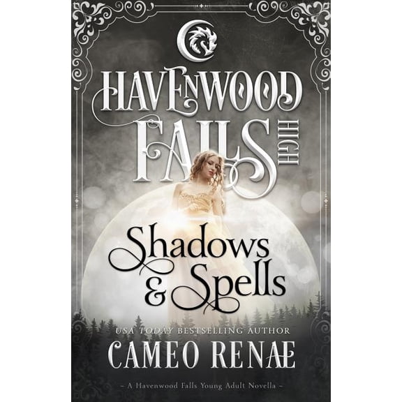 Shadows Spells: A Havenwood Falls High Novella Paperback 193985993X 9781939859938 Cameo Renae, Havenwood Falls Collective