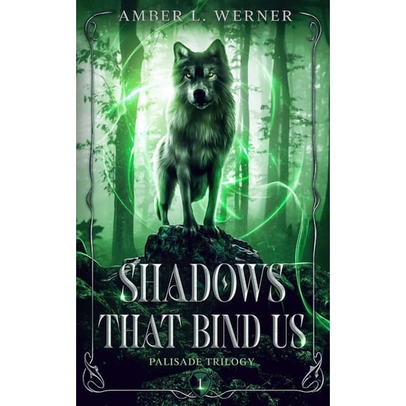 Shadows That Bind Us: Palisade Trilogy 1, (Paperback)