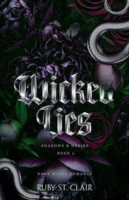 Shadows & Desire Wicked Lies: Dark Mafia Romance, Book 2, (Paperback)