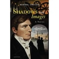 thumbnail image 1 of Pre-Owned Shadows and Images: A Novel, 1 of 1
