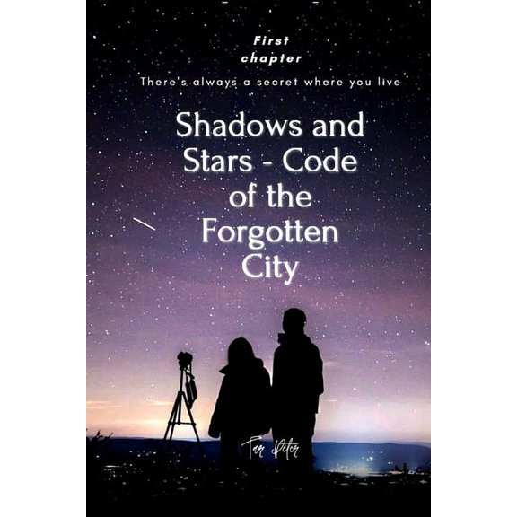 Shadows and Stars - Code of the Forgotten City (Paperback)