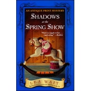 Shadows at the Spring Show : An Antique Print Mystery (Paperback)