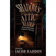 thumbnail image 1 of Shadows in the Attic Shadows in the Attic Reader, Book 2, (Paperback), 1 of 1
