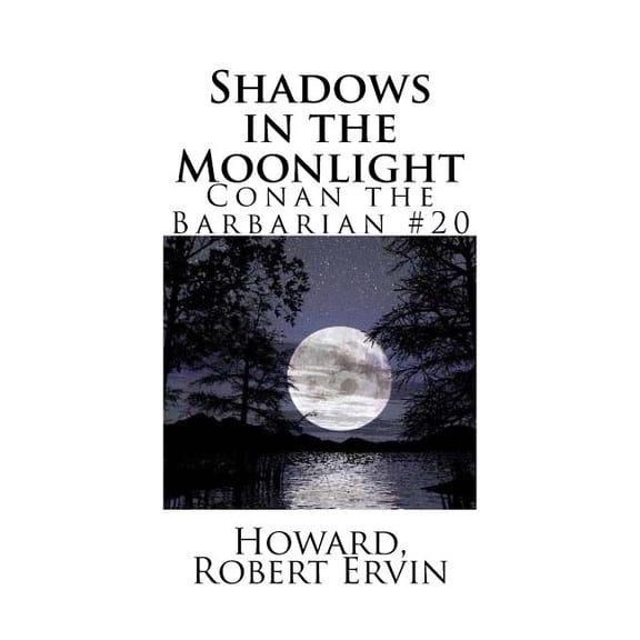 Shadows in the Moonlight: Conan the Barbarian #20
