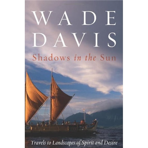 Pre-Owned Shadows in the Sun: Travels to Landscapes of Spirit and Desire (Hardcover) 1559633549 9781559633543