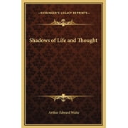 Shadows of Life and Thought, Hardcover