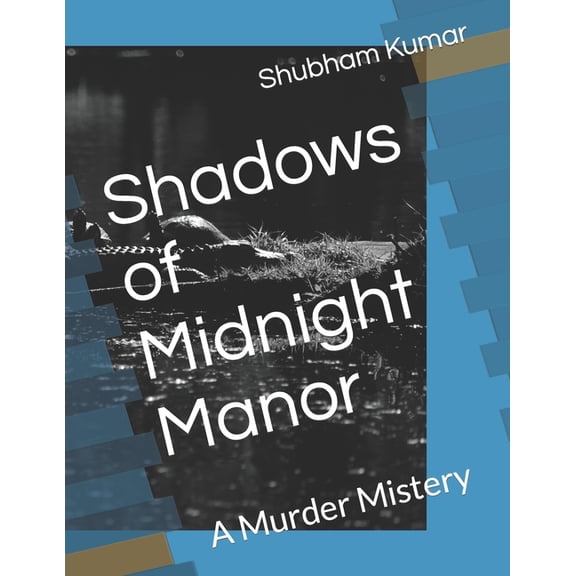 Shadows of Midnight Manor (Paperback)