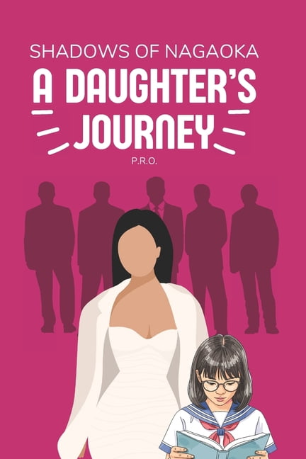 Shadows of Nagaoka: A Daughter's Journey, (Paperback)