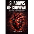 thumbnail image 1 of Shadows of Survival: Beyond the Apocalypse, (Paperback), 1 of 1