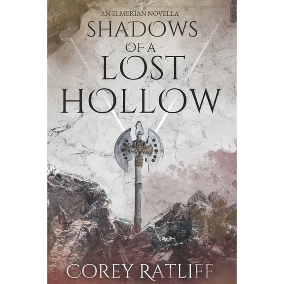 Shadows of a Lost Hollow: An Elmeran Novella, (Paperback)