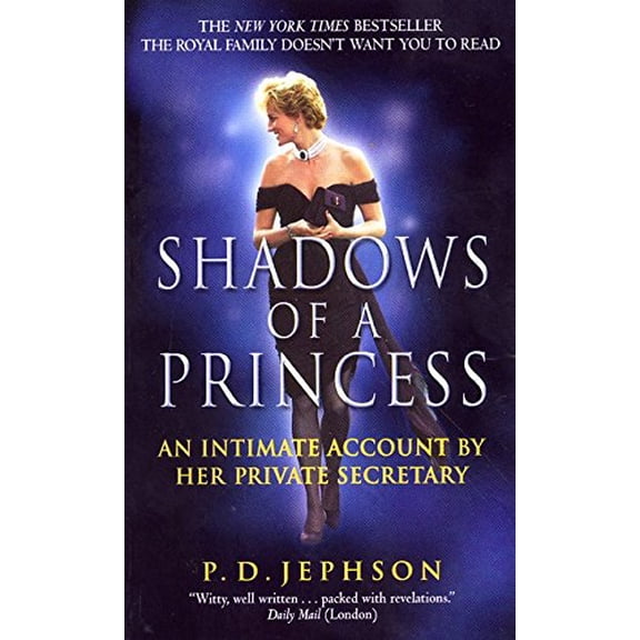 Pre-Owned Shadows of a Princess: An Intimate Account by Her Private Secretary Paperback