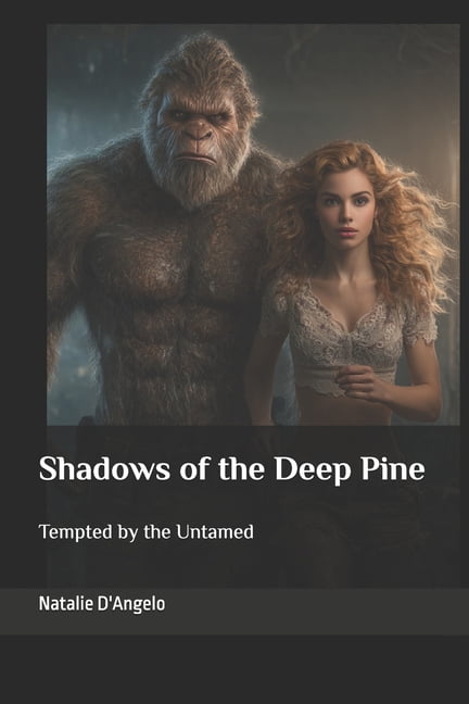 The Forest Guardian Saga Shadows of the Deep Pine: Tempted by the Untamed, Book 2, (Paperback)