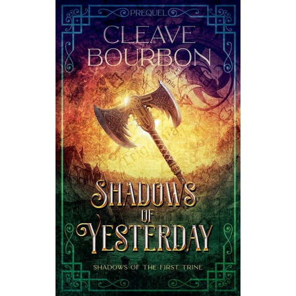 Shadows of the First Trine Shadows of Yesterday, Book 0, (Paperback)