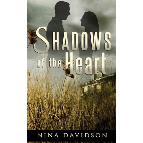 Shadows of the Heart: Shadows of the Heart Book 1 (Paperback)