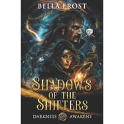 Shadows of the Shifters Darkness Awakens, Paperback
