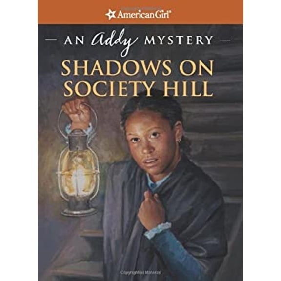 Pre-Owned Shadows on Society Hill: An Addy Mystery (American Girl Mysteries) (Paperback) 1593691629 9781593691622