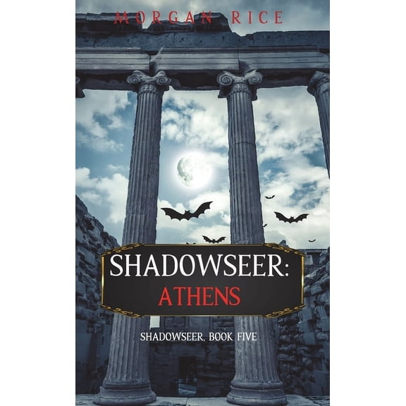 Shadowseer: Athens (Shadowseer, Book Five), (Hardcover)