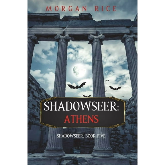 Shadowseer: Athens (Shadowseer, Book Five), (Paperback)