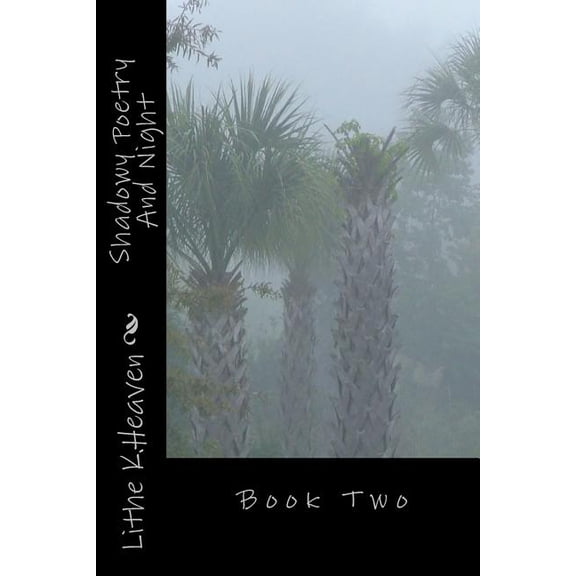 Shadowy Poetry and Night : Book Two