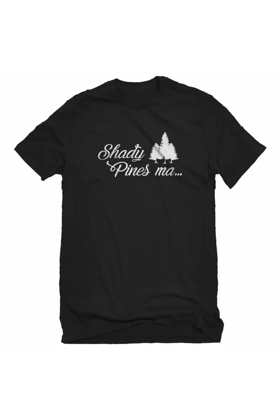 Shady Pines Ma Unisex T-shirt
