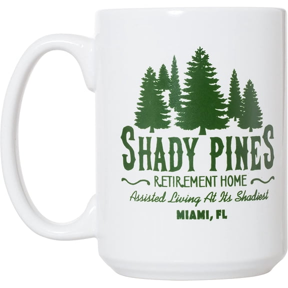 Shady Pines Retirement Home Mug 15oz Deluxe Double-Sided Coffee Tea Mug (White)