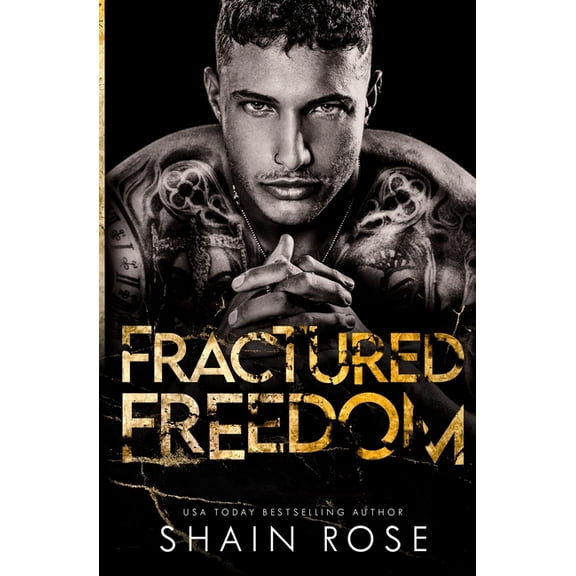 Pre-Owned Shain Rose: Fractured Freedom, Book 1 (Paperback)