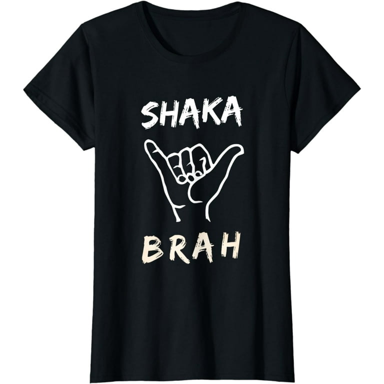 Hawaiian Shaka Brah Sign T Shirt