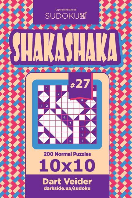 Shakashaka Sudoku Shakashaka - 200 Normal Puzzles 10x10 (Volume 27), Book 27, (Paperback)
