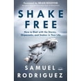 thumbnail image 1 of Shake Free: How to Deal with Storms, Shipwrecks and Snakes in your Life (Hardcover) by Samuel Rodriguez, 1 of 1