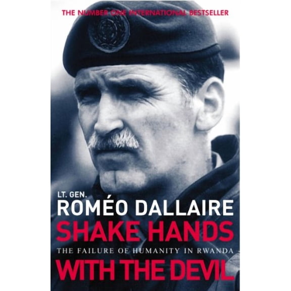 Shake Hands With The Devil Romeo Dallaire (Paperback)
