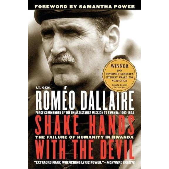 Pre-Owned Shake Hands with the Devil: The Failure of Humanity in Rwanda (Paperback) 0786715103 9780786715107