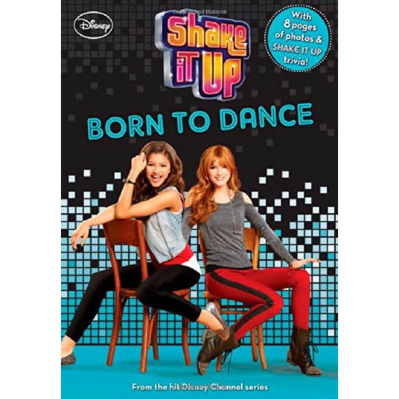 Pre-Owned Shake It Up #4: Born to Dance (Shake It Up! Junior Novel, 4) (Paperback) 1423184610 9781423184614