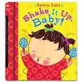 thumbnail image 1 of Pre-Owned Shake It Up, Baby! [With Built-In Rattle] (Board book) 1416967370 9781416967378, 1 of 1